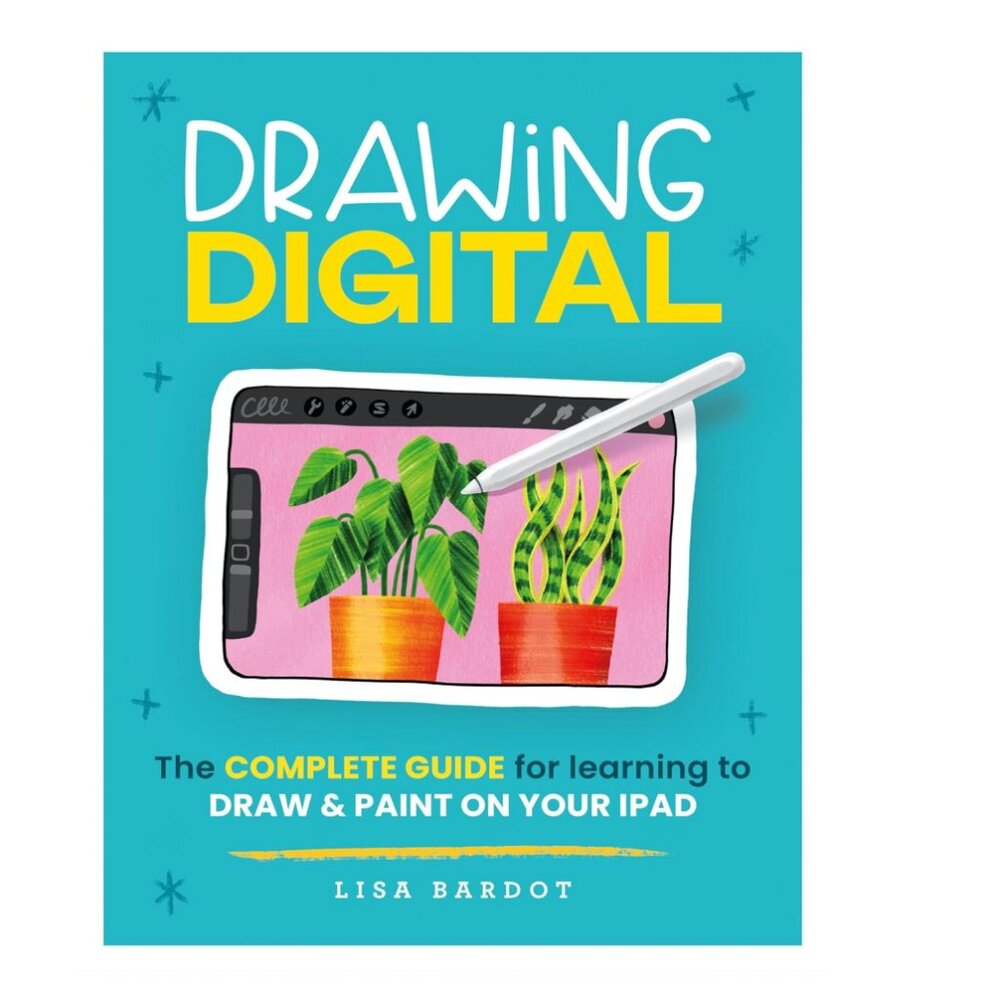 Drawing Digital Guide for iPad by Lisa Bardot Book - iPad Procreate Tablet